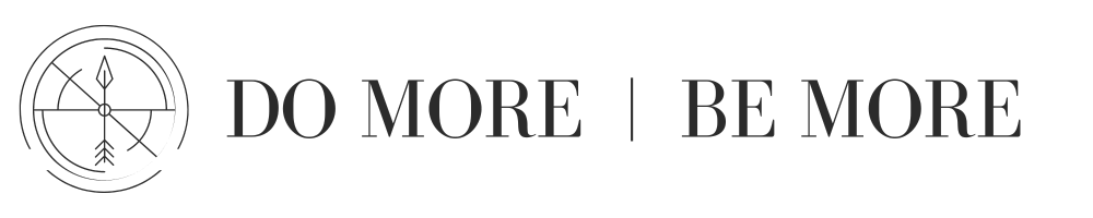 Do More Be More