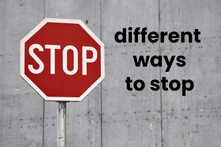 Different Ways to Stop