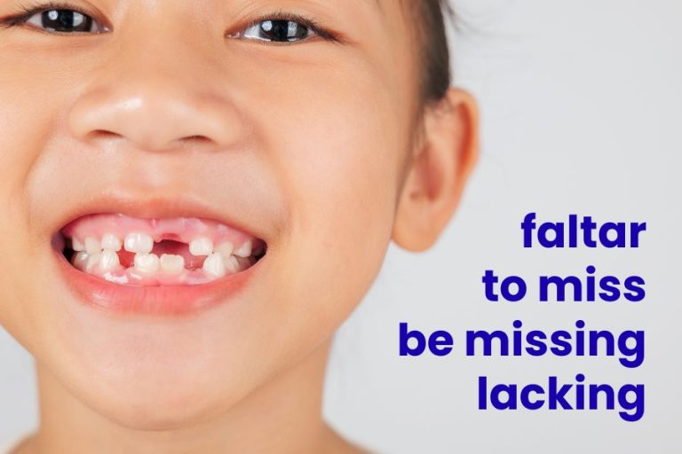Faltar: To Miss, Be Missing, Lacking